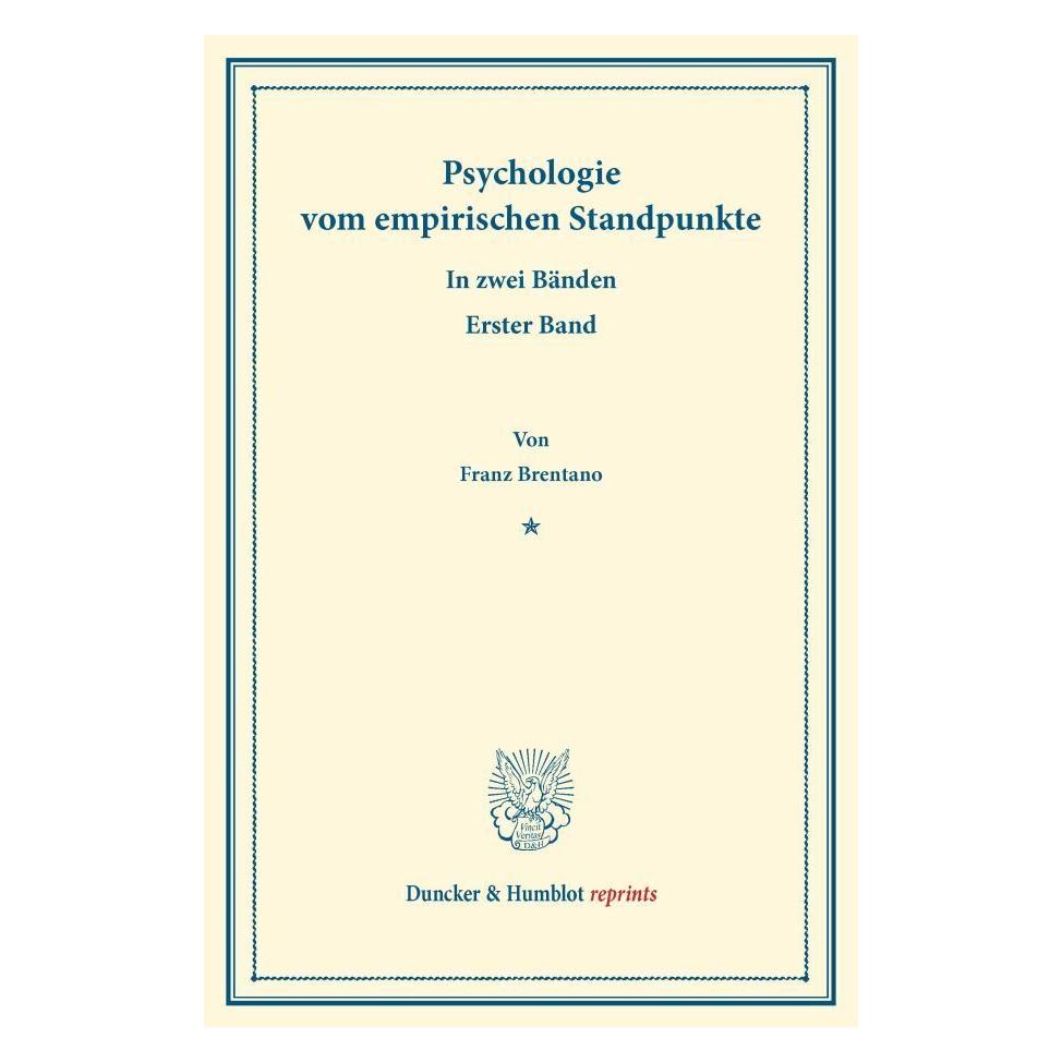 Duncker & Humblot Psychologie vom empirischen Standpunkte (Deutsch, Softcover, Franz Clemens Brentano) (7220829)