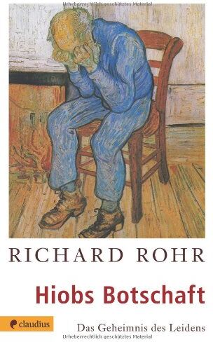 Richard Rohr - Hiobs Botschaft: Vom Geheimnis des Leidens - Preis vom 11.10.2026 03:10:56 h