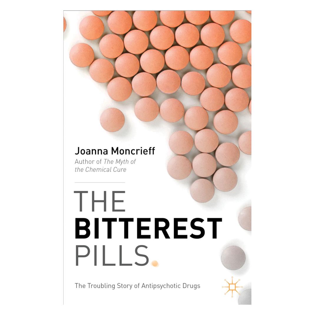 Palgrave Macmillan The Bitterest Pills (Englisch, Softcover, J. Moncrieff) (7721804)