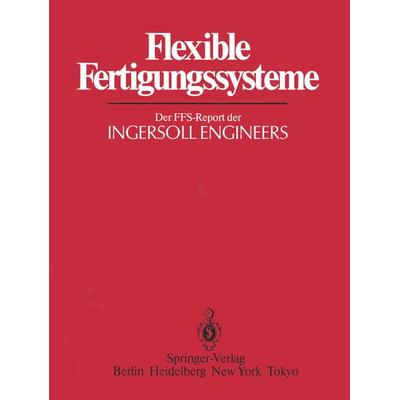 Flexible Fertigungssysteme, Taschenbuch von , Springer Berlin, 978-3-642-96866-2