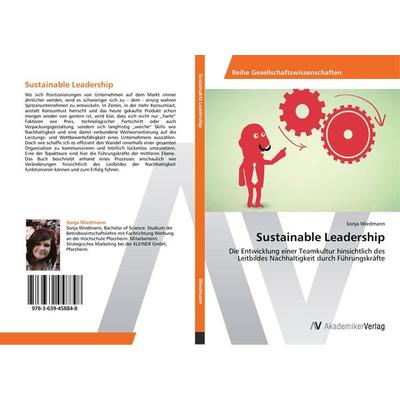 Sustainable Leadership, Taschenbuch von Sonja Wiedmann, AV Akademikerverlag, 978-3-639-45884-8
