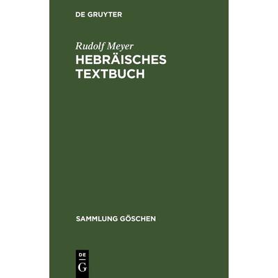 Hebräisches Textbuch, Gebundene Ausgabe von Rudolf Meyer, De Gruyter, 978-3-11-230474-7