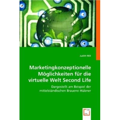 Will, J: Marketingkonzeptionelle M¿glichkeiten f¿r die virtu, Taschenbuch von Judith Will, VDM, 978-3-8364-9649-0