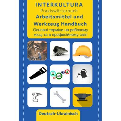 Interkultura Arbeitsmittel und Werkzeug Handbuch, Paperback von , Interkultura Verlag - Social Business Verlag, 978-3-96213-484-6