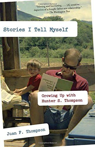 Thompson, Juan F. - Stories I Tell Myself: Growing Up with Hunter S. Thompson - Preis vom 09.10.2026 07:28:09 h