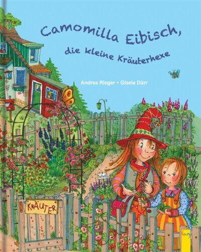 Andrea Rieger - Camomilla Eibisch, die kleine Kräuterhexe - Preis vom 11.10.2026 15:43:13 h