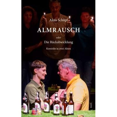 Almrausch, Taschenbuch von Alois Schöpf, Edition baes, 978-3-9505844-1-7