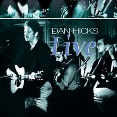 Dan Hicks - Live - Dan Hicks, CD
