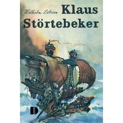 Klaus Störtebeker, Taschenbuch von Wilhelm Lobsien, Demmler Verlag, 978-3-944102-51-1