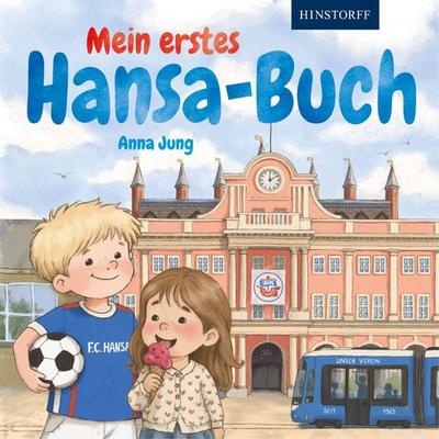Mein erstes Hansa-Buch, Gebundene Ausgabe von Anna Jung, Hinstorff, 978-3-356-02610-8