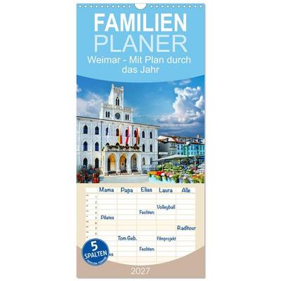 Familienplaner 2027 - Weimar - Mit Plan durch das Jahr mit 5 Spalten (Wandkalender, 21 x 45 cm) CALVENDO