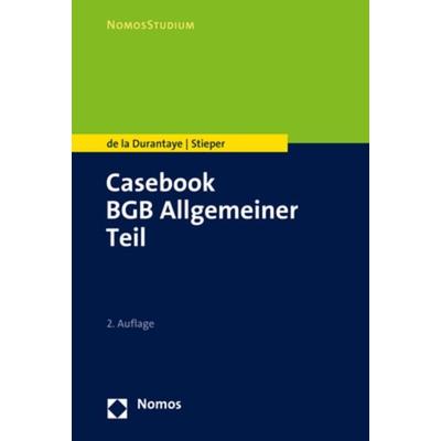 Casebook BGB Allgemeiner Teil, Taschenbuch von Katharina de la Durantaye,Malte Stieper, Nomos, 978-3-8487-7332-9