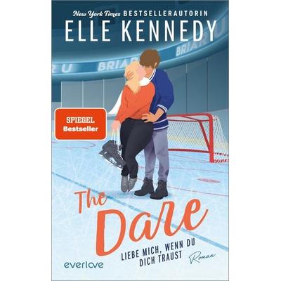 The Dare – Liebe mich, wenn du dich traust, Taschenbuch von Elle Kennedy, Everlove, 978-3-492-06724-9