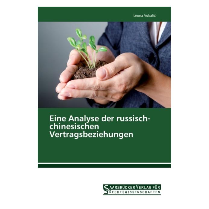 SVR Eine Analyse der russisch-chinesischen Vertragsbeziehungen (Deutsch, Softcover, Leona Vukalic) (35192240)
