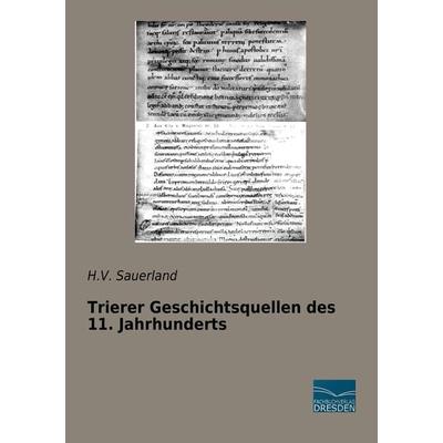 Trierer Geschichtsquellen des 11. Jahrhunderts, Taschenbuch von , Fachbuchverlag Dresden, 978-3-95692-956-4