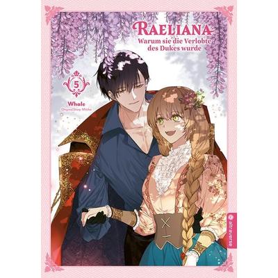Raeliana - Warum sie die Verlobte des Dukes wurde 05, Taschenbuch von Whale,Milcha, Altraverse GmbH, 978-3-7539-1479-4