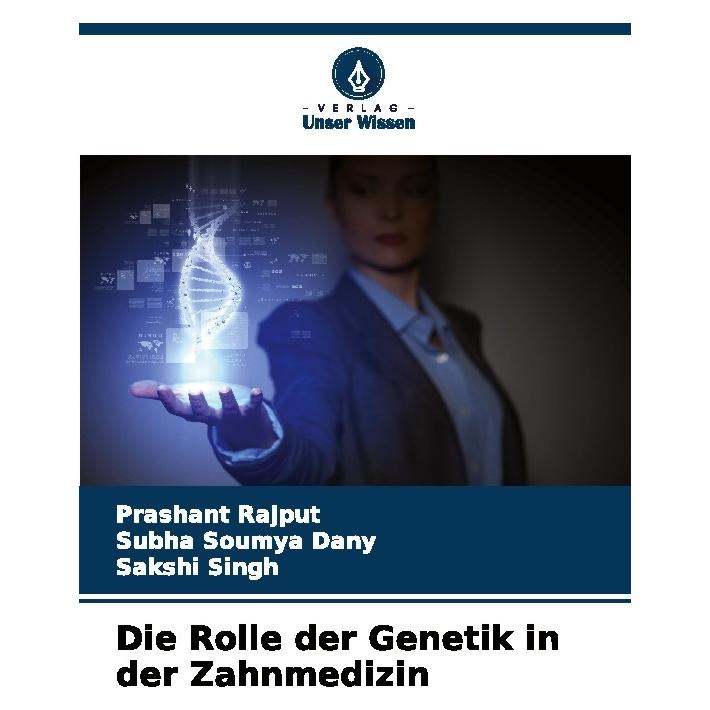 Bod Rajput:Die Rolle der Genetik in der Zah (Deutsch, Softcover, Prashant Rajput, Sakshi Singh, Subha Soumya Dany) (63579726)
