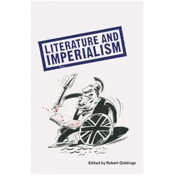 Literature And Imperialism, Fachbücher von Robert Giddings