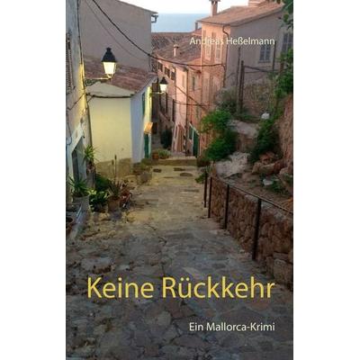 Keine Rückkehr, Taschenbuch von Andreas Hesselmann, Twentysix Crime