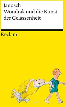 Janosch - Wondrak und die Kunst der Gelassenheit Philosophische Lebensweisheiten von Janoschs Kultfigur Herrn Wondrak Reclams Universal-Bibliothek - Preis vom 09.10.2026 07:28:09 h