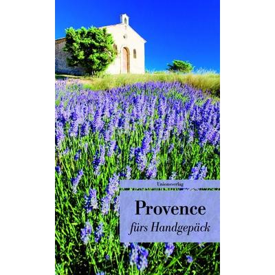 Provence fürs Handgepäck, Taschenbuch von , Unionsverlag, 978-3-293-20721-9