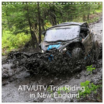ATV/UTV Trail Riding in New England (Wall Calendar 2026 12 × 12 Inch) CALVENDO 12 Month Wall Calendar
