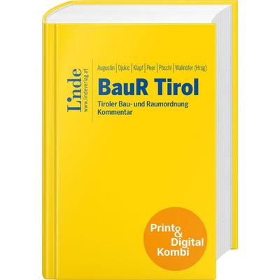 BauR Tirol | Tiroler Bau- und Raumordnung (Kombi Print&digital), Gebundene Ausgabe von Johannes Augustin,Djordje Djukic,Christina Klapf,Josef