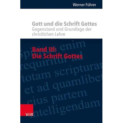 Gott und die Schrift Gottes, Gebundene Ausgabe von Werner Führer, Vandenhoeck + Ruprecht, 978-3-525-50057-6