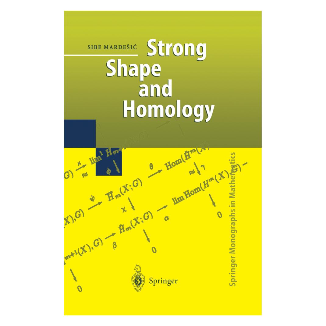Springer Strong Shape and Homology (Englisch, Softcover, Sibe Mardesic) (55376119)