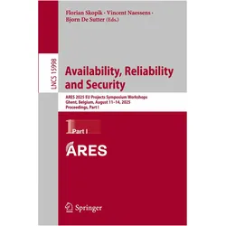 Availability, Reliability and Security, Fachbücher von Florian Skopik, Bjorn De Sutter, Vincent Naessens