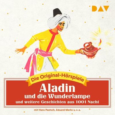 Aladin und die Wunderlampe und weitere Geschichten aus 1001 Nacht - , Audio, 9783742406088