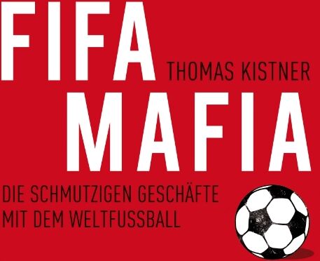 Thomas Kistner - FIFA-Mafia. Die schmutzigen Geschäfte mit dem Weltfußball, 6 CDs - Preis vom 09.10.2026 07:28:09 h