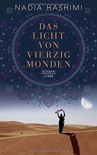 Nadia Hashimi - Das Licht von vierzig Monden: Roman - Preis vom 04.10.2026 03:51:26 h