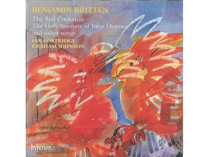Bostridge, I./Johnson, G. - The Red Cockatoo A.Other Songs