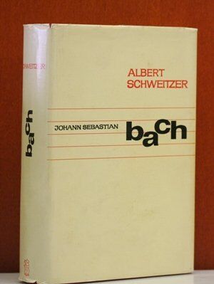 Albert Schweitzer - Johann Sebastian Bach - Preis vom 13.10.2026 19:28:25 h