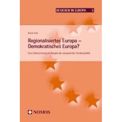 Regionalisiertes Europa - Demokratisches Europa?, Taschenbuch von Katrin Auel, Nomos, 978-3-8329-0236-0