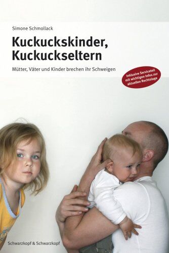 Simone Schmollack - Kuckuckskinder, Kuckuckseltern: Mütter, Väter und Kinder brechen ihr Schweigen - Preis vom 09.10.2026 07:28:09 h