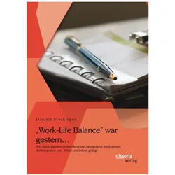Stockinger:Work-Life Balance war geste, Sachbücher von Daniela Stockinger
