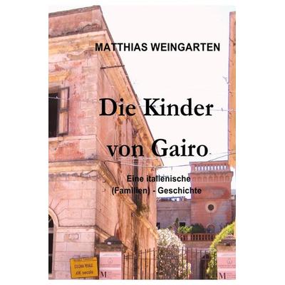 Dramen, Tragödien, Thriller aus Vergangenheit und Gegenwart / Die Kinder von Gairo, Taschenbuch von Matthias Sprissler, Epubli, 978-3-8442-8883-4
