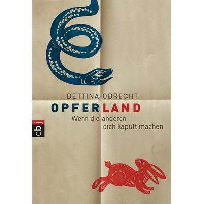 Opferland, Taschenbuch von Bettina Obrecht, CBJ