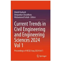 Current Trends in Civil Engineering and Engineering Sciences 2024, Vol 1, Fachbücher von Mahdi Karkush, Mohammed Fattah, Deepankar Choudhury