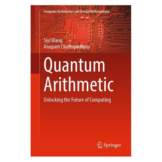 Springer Quantum Arithmetic (Englisch, Hardcover, Anupam Chattopadhyay, Siyi Wang) (65443407)