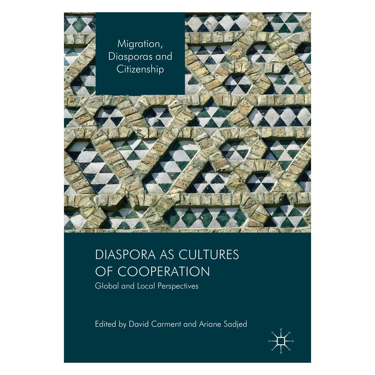Springer Diaspora as Cultures of Cooperation (Englisch, Hardcover, Ariane Sadjed, David Carment) (9783319328911)