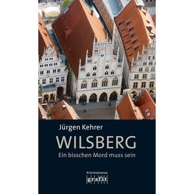 Wilsberg - Ein bisschen Mord muss sein, Taschenbuch von Jürgen Kehrer, Grafit