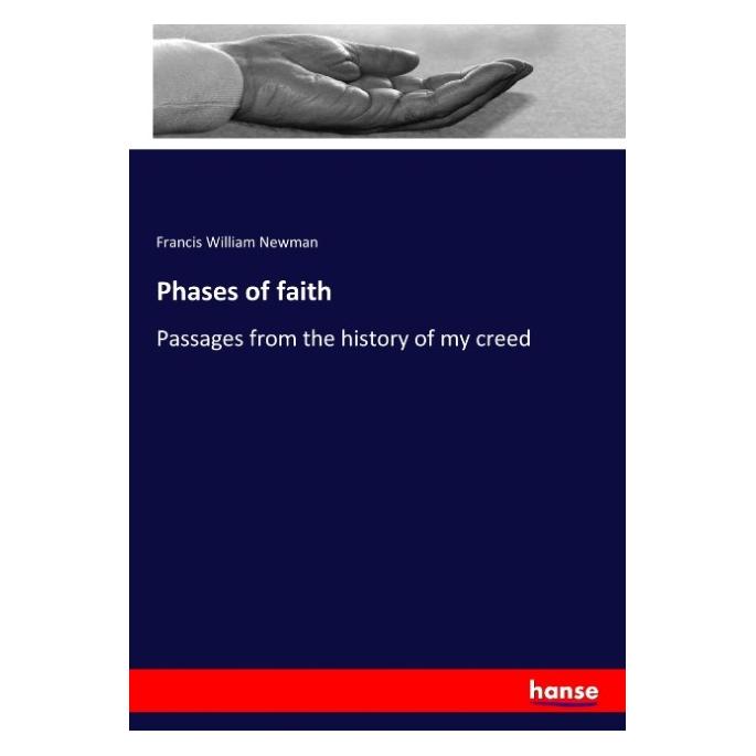 Hansebooks Phases of faith (Englisch, Softcover, Francis William Newman) (57142359)