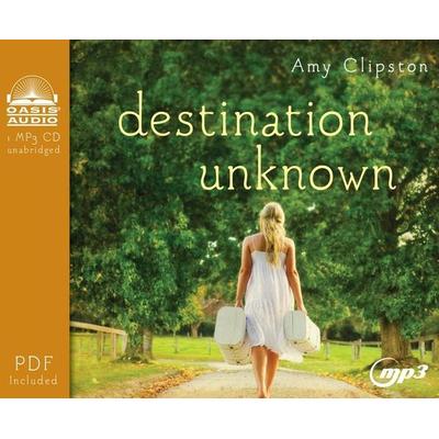 Destination Unknown - Amy Clipston, CD, 9781613755938