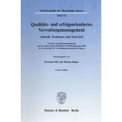 Qualitäts- und erfolgsorientiertes Verwaltungsmanagement., Taschenbuch von Hermann Hill,Helmut Klages, Duncker & Humblot, 978-3-428-09321-2