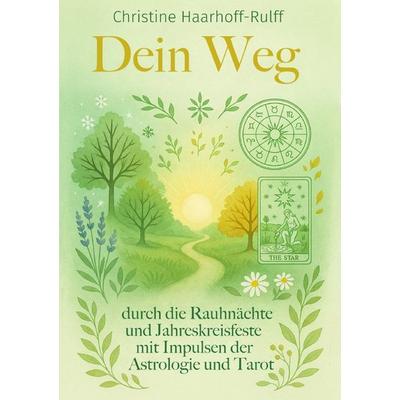 Dein Weg durch die Rauhnächte und Jahreskreisfeste, Taschenbuch von Christine Haarhoff-Rulff, Epubli, 978-3-8197-7960-2