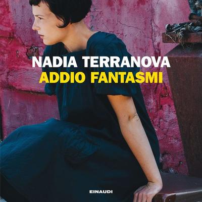 Addio fantasmi - Nadia Terranova, Audio, 9788858490310