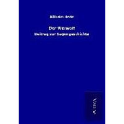 Der Werwolf, Taschenbuch von Wilhelm Hertz, BoD - Books on Demand
